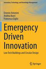 Emergency Driven Innovation: Low Tech Buildings and Circular Design