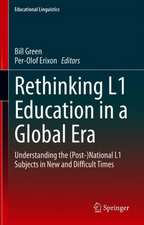 Rethinking L1 Education in a Global Era: Understanding the (Post-)National L1 Subjects in New and Difficult Times