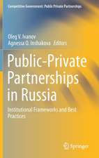 Public-Private Partnerships in Russia: Institutional Frameworks and Best Practices