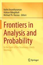 Frontiers in Analysis and Probability: In the Spirit of the Strasbourg-Zürich Meetings