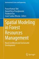 Spatial Modeling in Forest Resources Management: Rural Livelihood and Sustainable Development