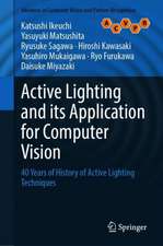 Active Lighting and Its Application for Computer Vision: 40 Years of History of Active Lighting Techniques