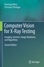 Computer Vision for X-Ray Testing: Imaging, Systems, Image Databases, and Algorithms