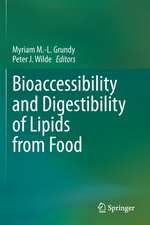 Bioaccessibility and Digestibility of Lipids from Food