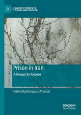 Prison in Iran: A Known Unknown