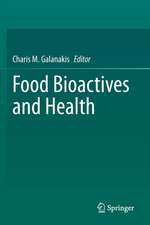 Food Bioactives and Health