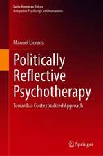 Politically Reflective Psychotherapy: Towards a Contextualized Approach