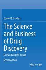 The Science and Business of Drug Discovery: Demystifying the Jargon