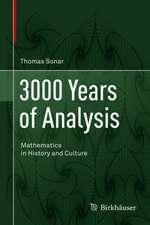 3000 Years of Analysis: Mathematics in History and Culture