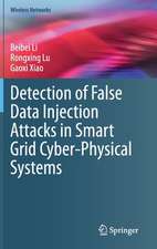 Detection of False Data Injection Attacks in Smart Grid Cyber-Physical Systems