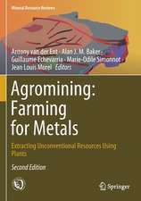 Agromining: Farming for Metals: Extracting Unconventional Resources Using Plants