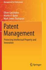 Patent Management: Protecting Intellectual Property and Innovation