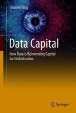 Data Capital: How Data is Reinventing Capital for Globalization