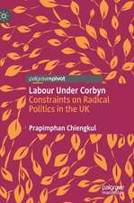 Labour Under Corbyn: Constraints on Radical Politics in the UK