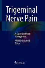 Trigeminal Nerve Pain: A Guide to Clinical Management