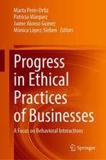 Progress in Ethical Practices of Businesses: A Focus on Behavioral Interactions