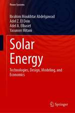 Solar Energy: Technologies, Design, Modeling, and Economics