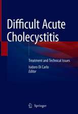Difficult Acute Cholecystitis: Treatment and Technical Issues