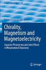 Chirality, Magnetism and Magnetoelectricity