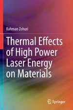 Thermal Effects of High Power Laser Energy on Materials