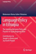 Language Policy in Ethiopia: The Interplay Between Policy and Practice in Tigray Regional State