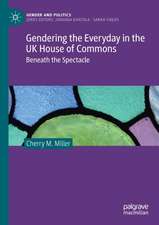 Gendering the Everyday in the UK House of Commons: Beneath the Spectacle