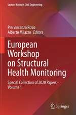 European Workshop on Structural Health Monitoring: Special Collection of 2020 Papers - Volume 1