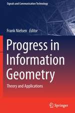 Progress in Information Geometry