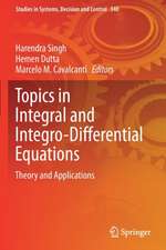 Topics in Integral and Integro-Differential Equations: Theory and Applications