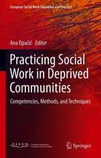 Practicing Social Work in Deprived Communities: Competencies, Methods, and Techniques