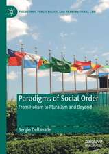 Paradigms of Social Order: From Holism to Pluralism and Beyond