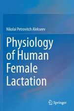 Physiology of Human Female Lactation