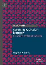 Advancing a Circular Economy: A Future without Waste?