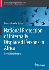 National Protection of Internally Displaced Persons in Africa: Beyond the rhetoric