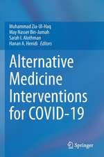 Alternative Medicine Interventions for COVID-19