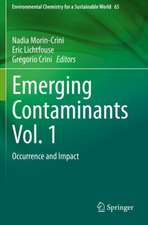 Emerging Contaminants Vol. 1: Occurrence and Impact