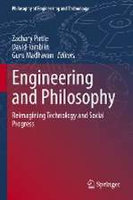 Engineering and Philosophy: Reimagining Technology and Social Progress