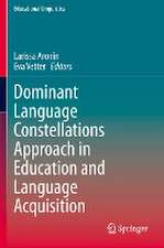 Dominant Language Constellations Approach in Education and Language Acquisition