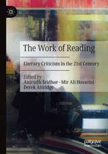 The Work of Reading: Literary Criticism in the 21st Century