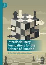 Interdisciplinary Foundations for the Science of Emotion