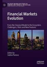 Financial Markets Evolution: From the Classical Model to the Ecosystem. Challengers, Risks and New Features