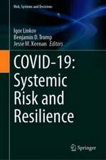 COVID-19: Systemic Risk and Resilience