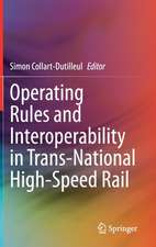 Operating Rules and Interoperability in Trans-National High-Speed Rail