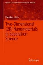 Two-Dimensional (2D) Nanomaterials in Separation Science