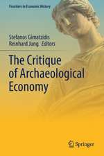 The Critique of Archaeological Economy