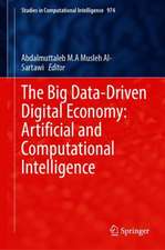 The Big Data-Driven Digital Economy: Artificial and Computational Intelligence