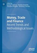 Money, Trade and Finance: Recent Trends and Methodological Issues