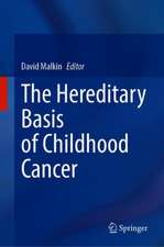 The Hereditary Basis of Childhood Cancer