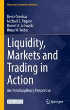 Liquidity, Markets and Trading in Action: An Interdisciplinary Perspective