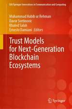 Trust Models for Next-Generation Blockchain Ecosystems